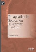 Decapitation in Sources on Alexander the Great