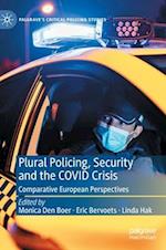 Plural Policing, Security and the COVID Crisis
