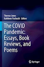 The COVID Pandemic: Essays, Book Reviews, and Poems