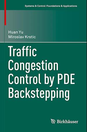 Traffic Congestion Control by Pde Backstepping