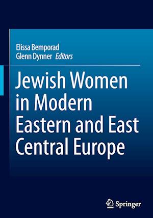 Jewish Women in Modern Eastern and East Central Europe