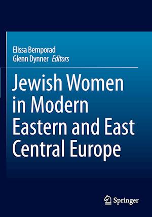 Jewish Women in Modern Eastern and East Central Europe