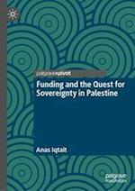 Funding and the Quest for Sovereignty in Palestine