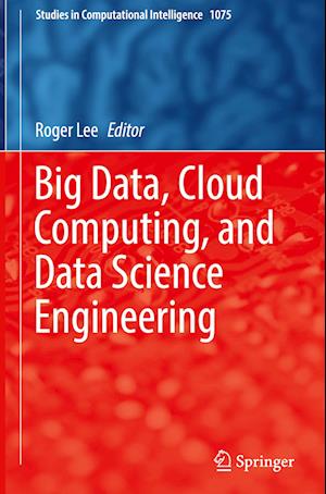 Big Data, Cloud Computing, and Data Science Engineering