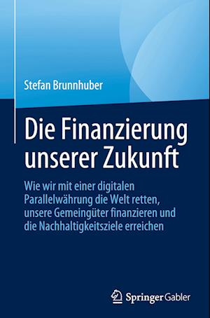 Die Finanzierung unserer Zukunft