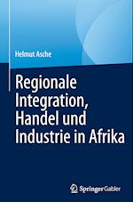 Regionale Integration, Handel und Industrie in Afrika