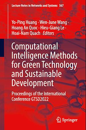 Computational Intelligence Methods for Green Technology and Sustainable Development