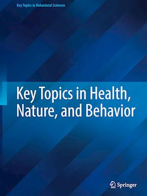 Key Topics in Health, Nature, and Behavior