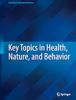 Key Topics in Health, Nature, and Behavior