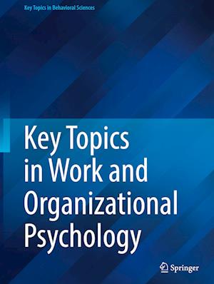 Key Topics in Work and Organizational Psychology