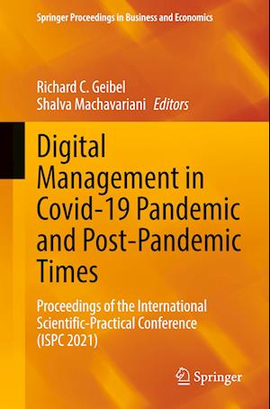 Digital Management in Covid-19 Pandemic and Post-pandemic Times