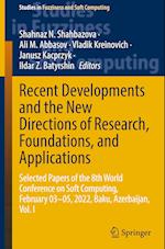 Recent Developments and the New Directions of Research, Foundations, and Applications