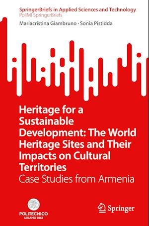 Heritage for a Sustainable Development: the World Heritage Sites and Their Impacts on Cultural Territories