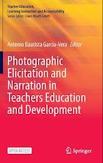 Photographic Elicitation and Narration in Teachers Education and Development