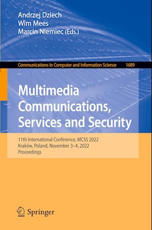 Multimedia Communications, Services and Security