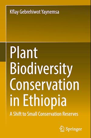 Plant Biodiversity Conservation in Ethiopia