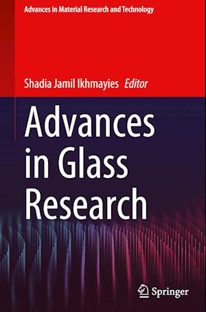 Advances in Glass Research