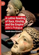 A Latino Reading of Race, Kinship, and the Empire