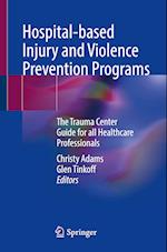 Hospital-based Injury and Violence Prevention Programs