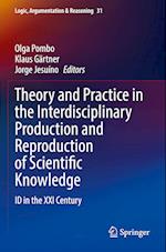 Theory and Practice in the Interdisciplinary Production and Reproduction of Scientific Knowledge