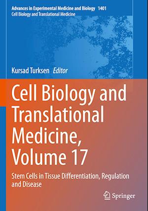 Cell Biology and Translational Medicine, Volume 17