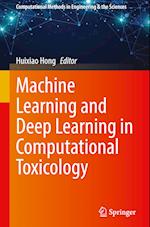 Machine Learning and Deep Learning in Computational Toxicology