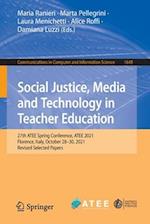 Social Justice, Media and Technology in Teacher Education