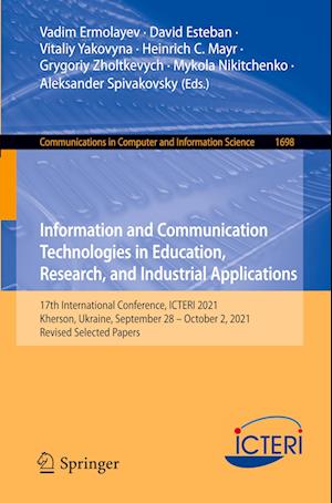 Information and Communication Technologies in Education, Research, and Industrial Applications