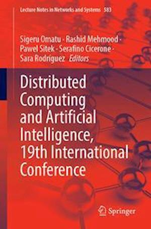 Distributed Computing and Artificial Intelligence, 19th International Conference