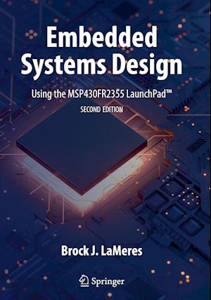 Embedded Systems Design using the MSP430FR2355 LaunchPad™