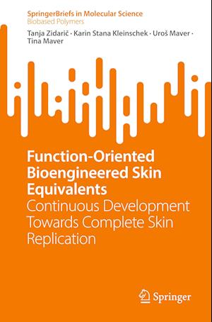 Function-oriented bioengineered skin equivalents