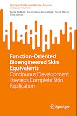 Function-Oriented Bioengineered Skin Equivalents