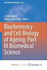 Biochemistry and Cell Biology of Ageing: Part III Biomedical Science 