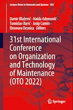 31st International Conference on Organization and Technology of Maintenance (OTO 2022)