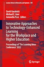 Innovative Approaches to Technology-Enhanced Learning for the Workplace and Higher Education