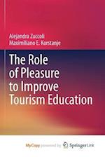 The Role of Pleasure to Improve Tourism Education 