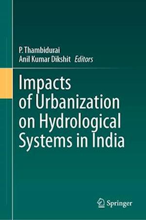 Impacts of Urbanization on Hydrological Systems in India