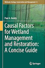 Causal Factors for Wetland Management and Restoration: A Concise Guide