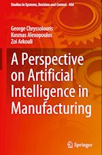 A Perspective on Artificial Intelligence in Manufacturing