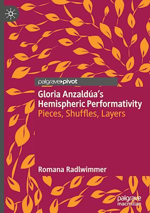Gloria Anzaldua's Hemispheric Performativity