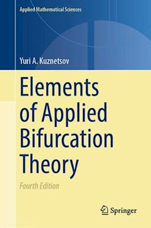 Elements of Applied Bifurcation Theory