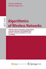 Algorithmics of Wireless Networks : 18th International Symposium on Algorithmics of Wireless Networks, ALGOSENSORS 2022, Potsdam, Germany, September 8