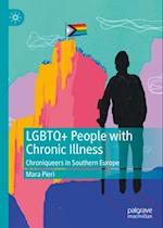 LGBTQ+ People with Chronic Illness