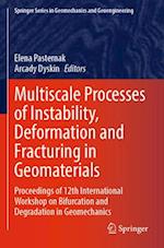 Multiscale Processes of Instability, Deformation and Fracturing in Geomaterials