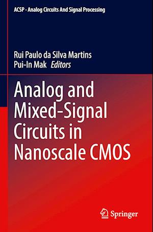 Analog and Mixed-Signal Circuits in Nanoscale CMOS