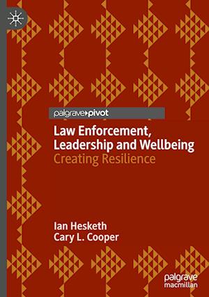 Law Enforcement, Leadership and Wellbeing