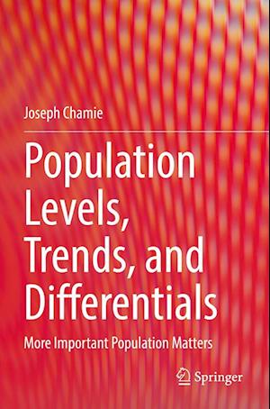 Population Levels, Trends, and Differentials