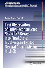 First Observation of Fully Reconstructed B0 and Bs0 Decays into Final States Involving an Excited Neutral Charm Meson in LHCb