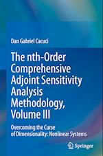 The nth-Order Comprehensive Adjoint Sensitivity Analysis Methodology, Volume III