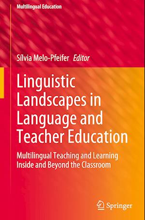 Linguistic Landscapes in Language and Teacher Education